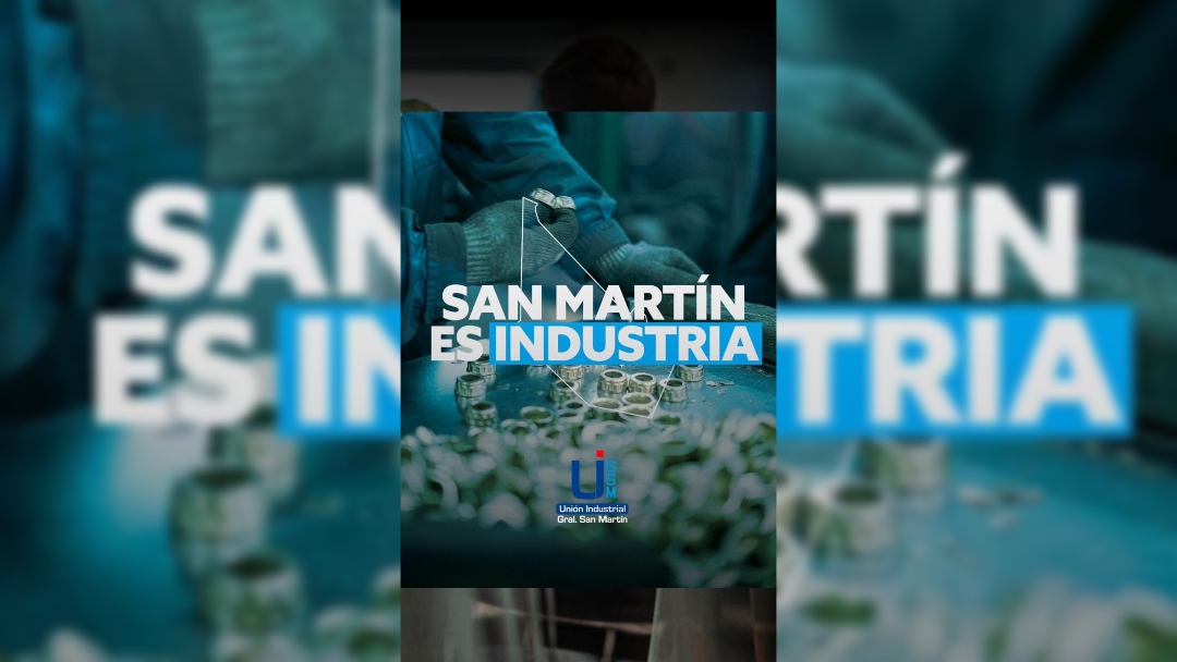 La Unión Industrial difundió un video en defensa de la producción: “San Martín es industria”